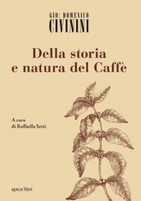 Della storia e natura del Caffè