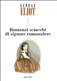 Romanzi sciocchi di signore romanziere