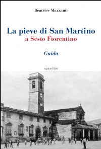 La pieve di San Martino a Sesto Fiorentino