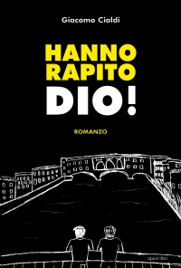 Hanno rapito dio!