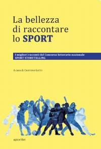 La bellezza di raccontare lo sport