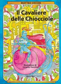 Il Cavaliere  delle Chiocciole