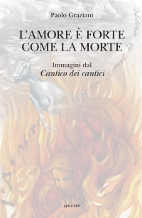 L’amore è forte come la morte