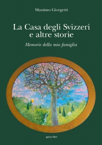 La Casa degli Svizzeri e altre storie