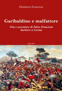 Garibaldino e malfattore